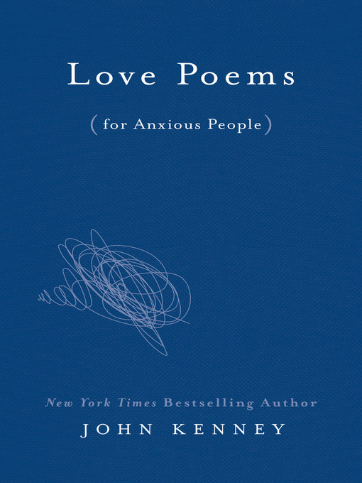 Title details for Love Poems for Anxious People by John Kenney - Available
